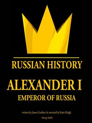 cover image of Alexander Ist, Emperor of Russia